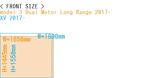 #model 3 Dual Motor Long Range 2017- + XV 2017-
